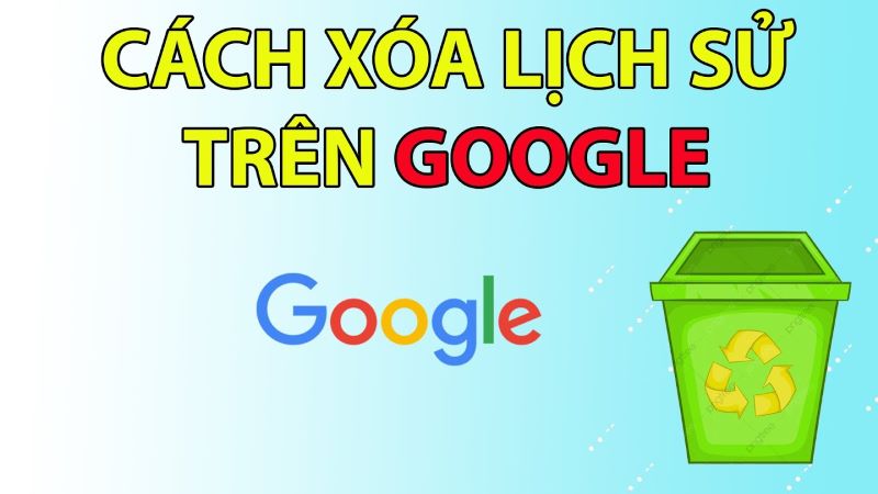 Hướng dẫn cách xóa lịch sử tìm kiếm Google trên điện thoại Samsung nhanh nhất