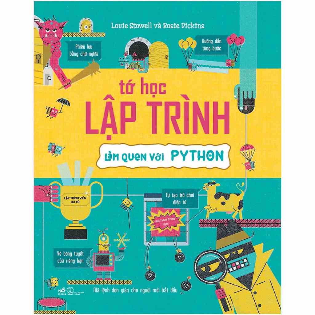 Sách Tớ học lập trình Làm quen với Python (TB 2021) nn