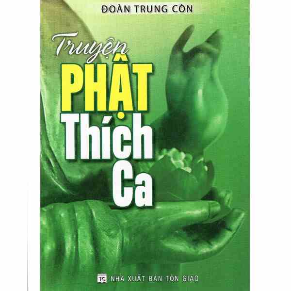 [Mã BMLTB200 giảm đến 100K đơn 499K] Sách - Truyện Phật Thích Ca