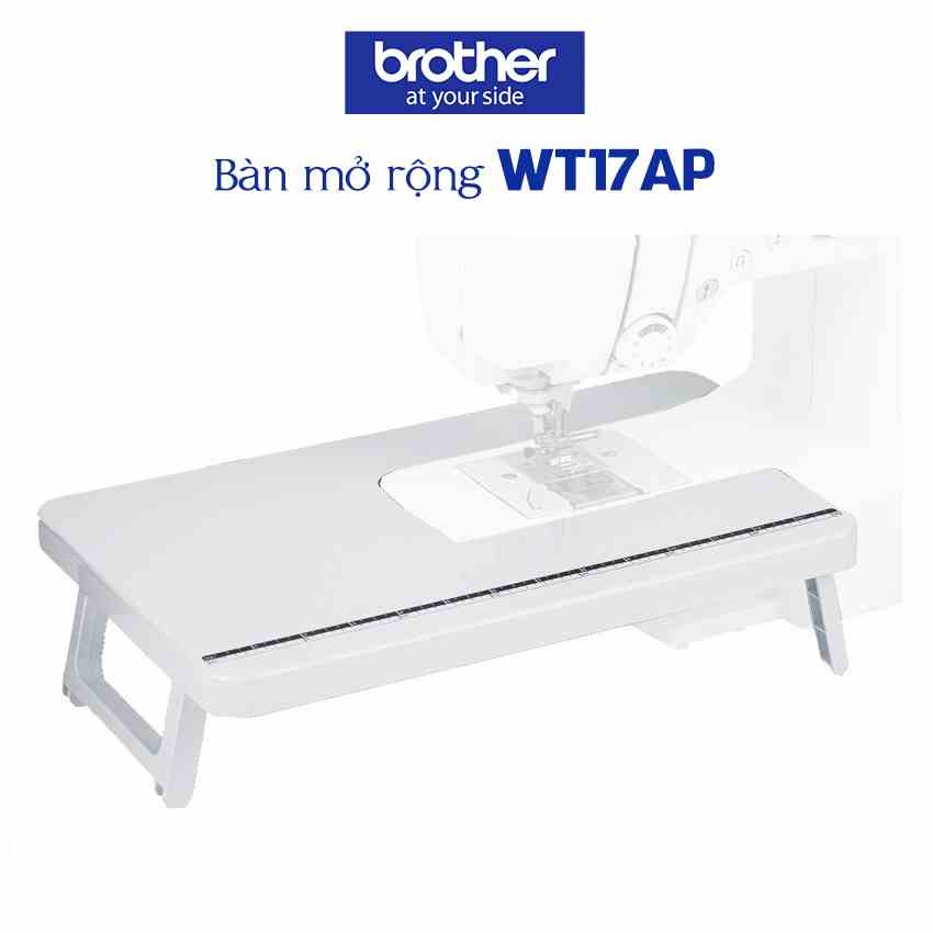 Bàn mở rộng vùng may Brother WT7 Hàng chính hãng