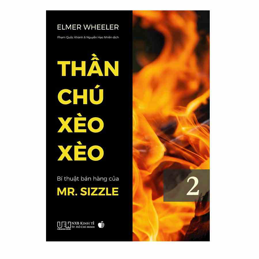 [Mã BMLTB200 giảm đến 100K đơn 499K] Sách Thần chú Xèo Xèo Bí thuật bán hàng của Mr. Sizzle (Tập 2)