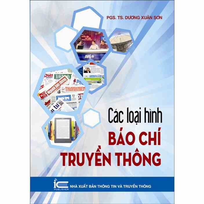 [Mã BMLTB200 giảm đến 100K đơn 499K] Sách Các loại hình báo chí truyền thông