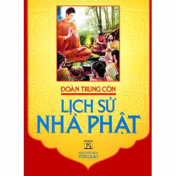 [Mã BMLTB200 giảm đến 100K đơn 499K] Sách - Lịch Sử Nhà Phật