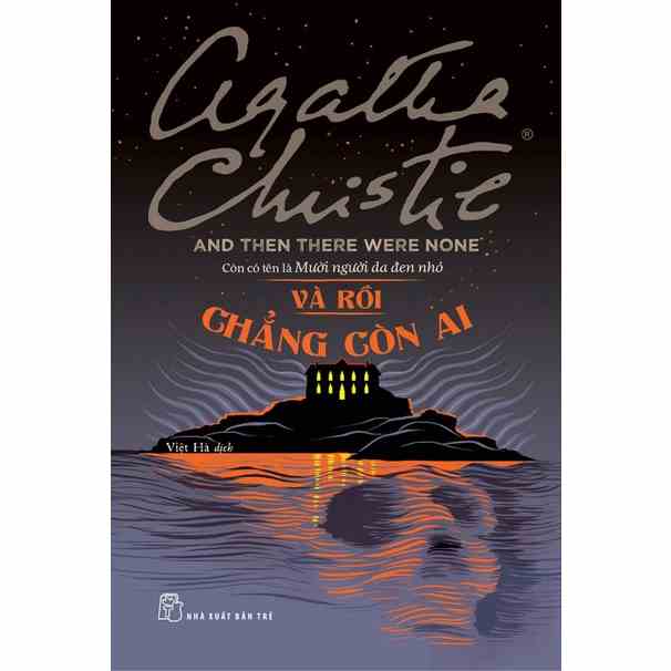 Sách-Và Rồi Chẳng Còn Ai ( Mười người da đen nhỏ tái bản) (Agatha Christie)