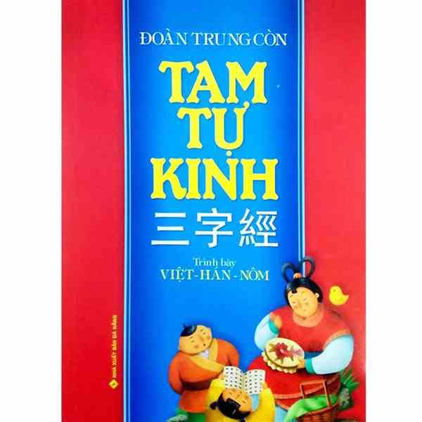 [Mã BMLTB200 giảm đến 100K đơn 499K] Sách - Tam Tự Kinh ( Trình Bày: Việt - Hán - Nôm )