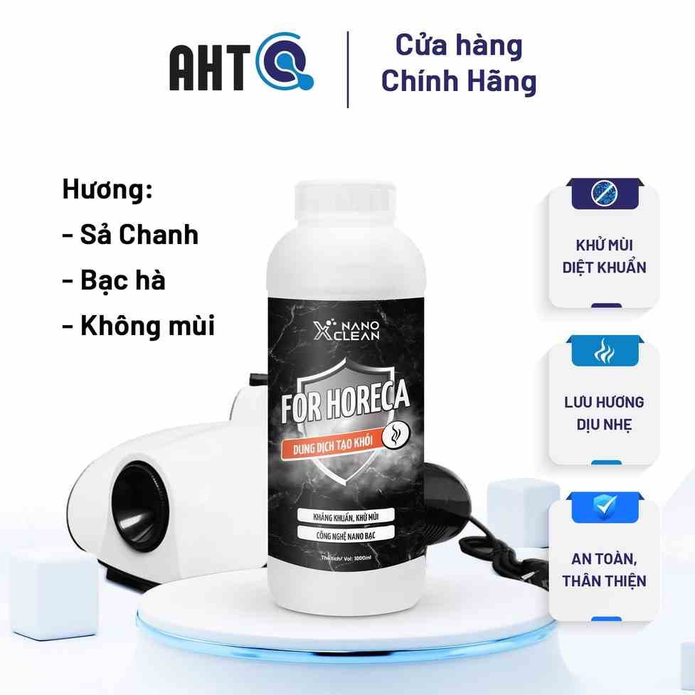 [3 MÙI] Dung dịch tạo khói, phun khói Nano Xclean For Horeca 1L Khử Mùi mọi ngóc ngách - Nano Bạc AHT Corp