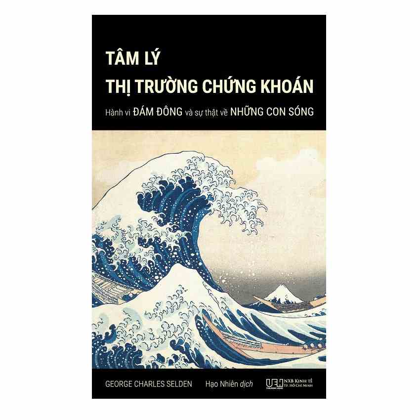 Sách - Tâm lý thị trường chứng khoán - Hành vi đám đông và sự thật đằng sau những con sóng