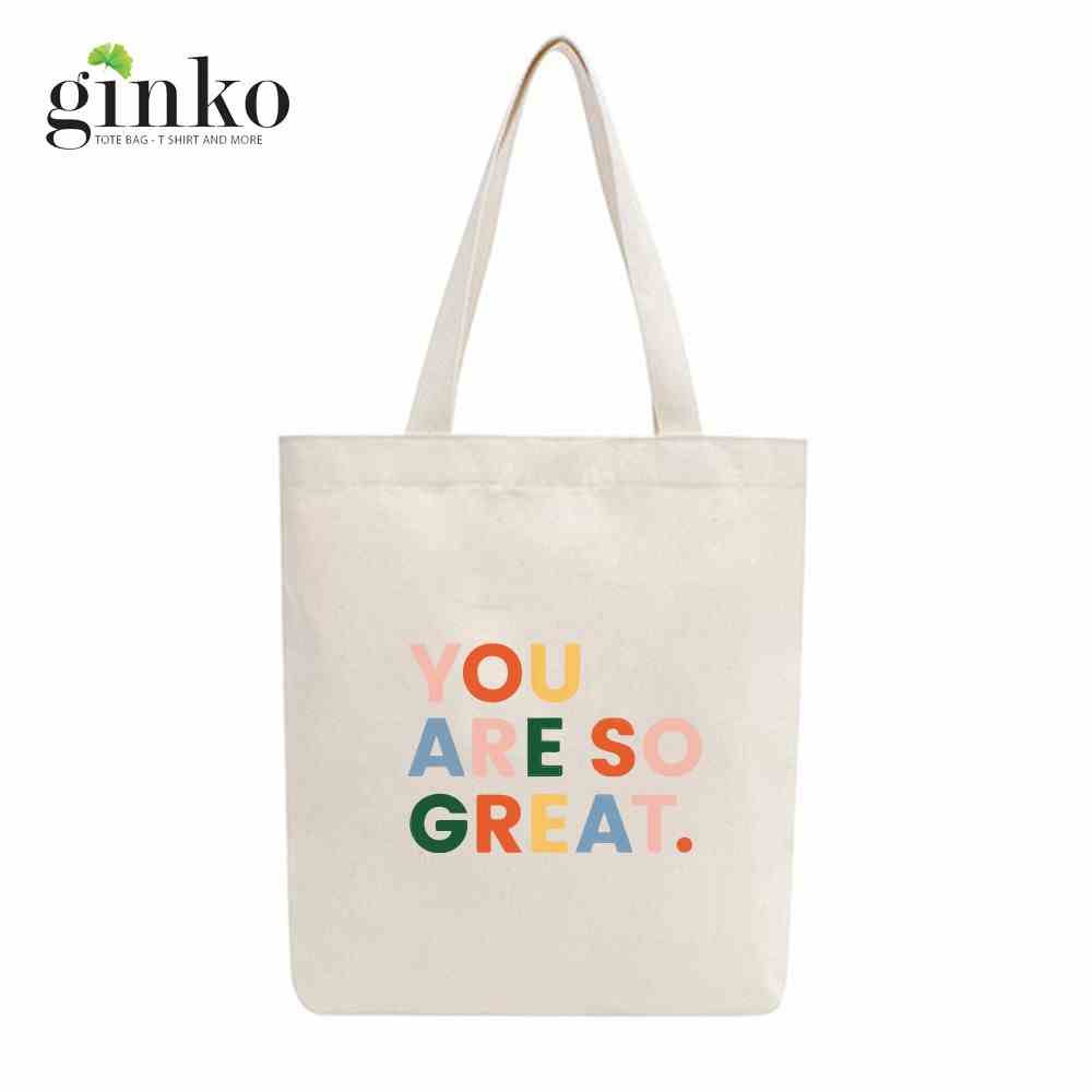 [Mã BMLTA35 giảm đến 35K đơn 99K] Túi Tote GINKO Vải Canvas có dây kéo khóa (có túi con) In Hình You Are So Great M27