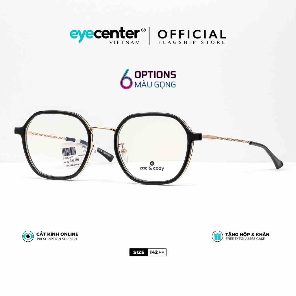 Gọng kính cận nam nữ B18-S chính hãng  ZAC & CODY kim loại chống gỉ cao cấp nhập khẩu by Eye Center Vietnam