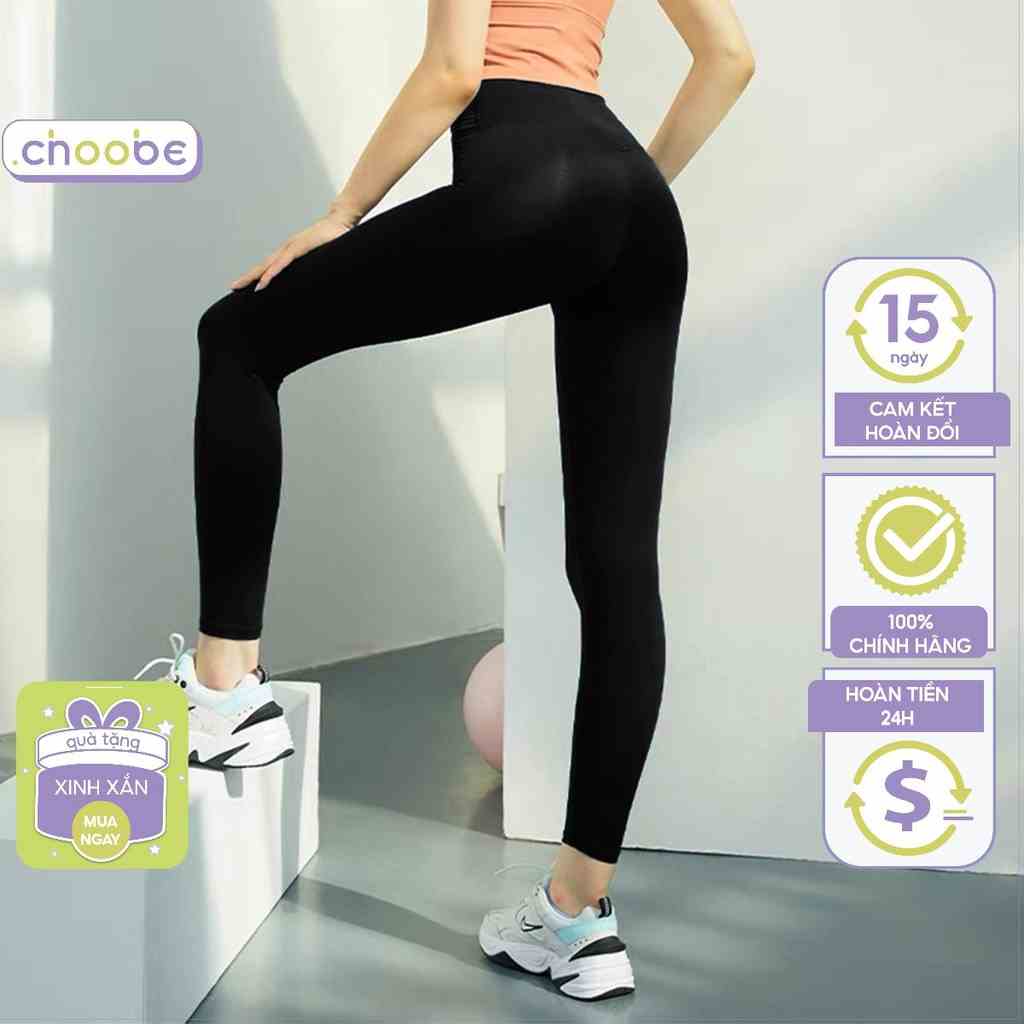 Quần legging nữ Choobe dài nâng mông lưng cạp cao giữ nhiệt leggin thun ôm bó vải dày dặn bigsize