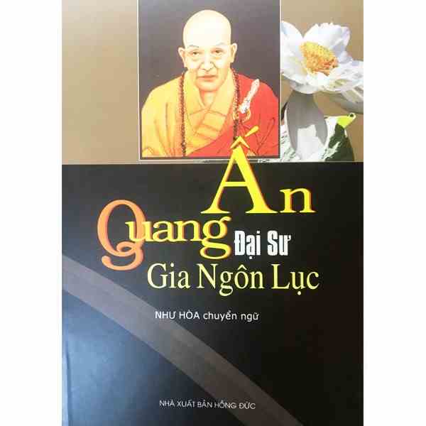 [Mã BMLTB200 giảm đến 100K đơn 499K] Sách - Ấn Quang Đại Sư Gia Ngôn Lục