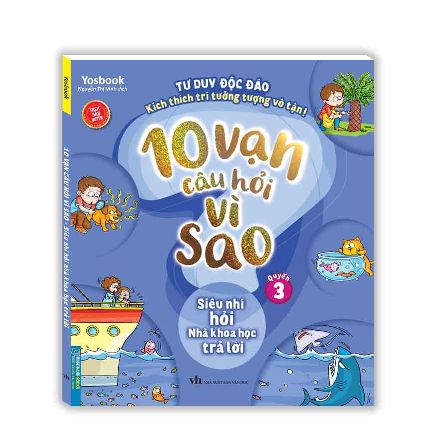 [Mã BMLTB35 giảm đến 35K đơn 99K] Sách - 10 vạn câu hỏi vì sao - Siêu nhí hỏi nhà khoa học trả lời (quyển 3)