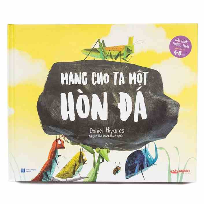 [Mã BMLTA35 giảm đến 35K đơn 99K] Sách - Mang cho ta một hòn đá - Truyện thiếu nhi cho bé - Crabit Kidbooks