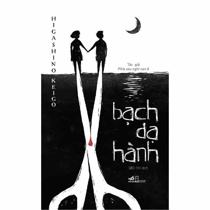 Sách - Bạch dạ hành (TB 2021) (Higashino Keigo)