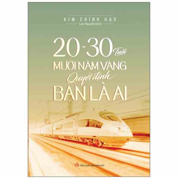 [Mã BMLTB35 giảm đến 35K đơn 99K] Sách - 20-30 tuổi - Mười năm vàng quyết định bạn là ai - ML-KN03-125k-8936067601985