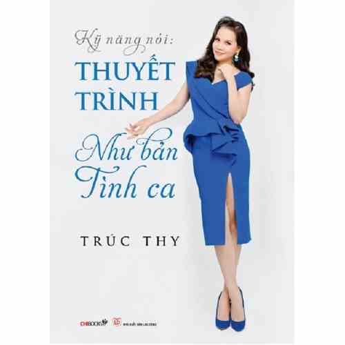 Sách: Kỹ năng nói: Thuyết trình như bản tình ca