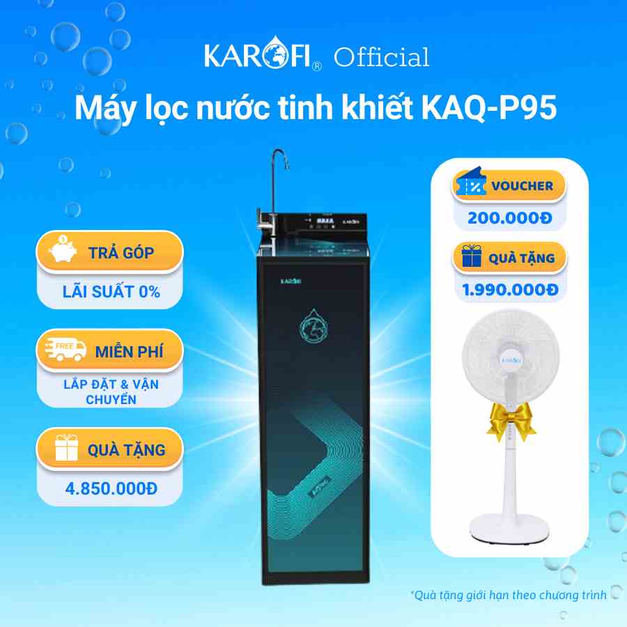 Máy lọc nước 10 lõi Smax công nghệ wifi kiểm soát nước và lõi lọc KAROFI KAQ-P95 - Bảo hành 36 tháng