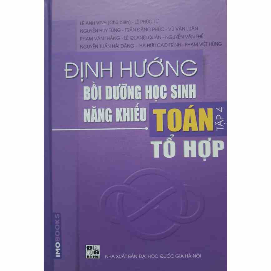 Sách - Định hướng bồi dưỡng học sinh năng khiếu Toán tập 4 - Tổ hợp