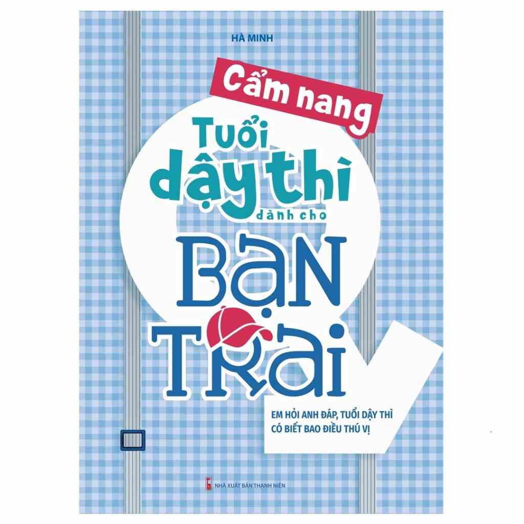 [Mã BMLTB35 giảm đến 35K đơn 99K] Sách - Cẩm Nang Tuổi Dậy Thì Dành Cho Bạn Trai