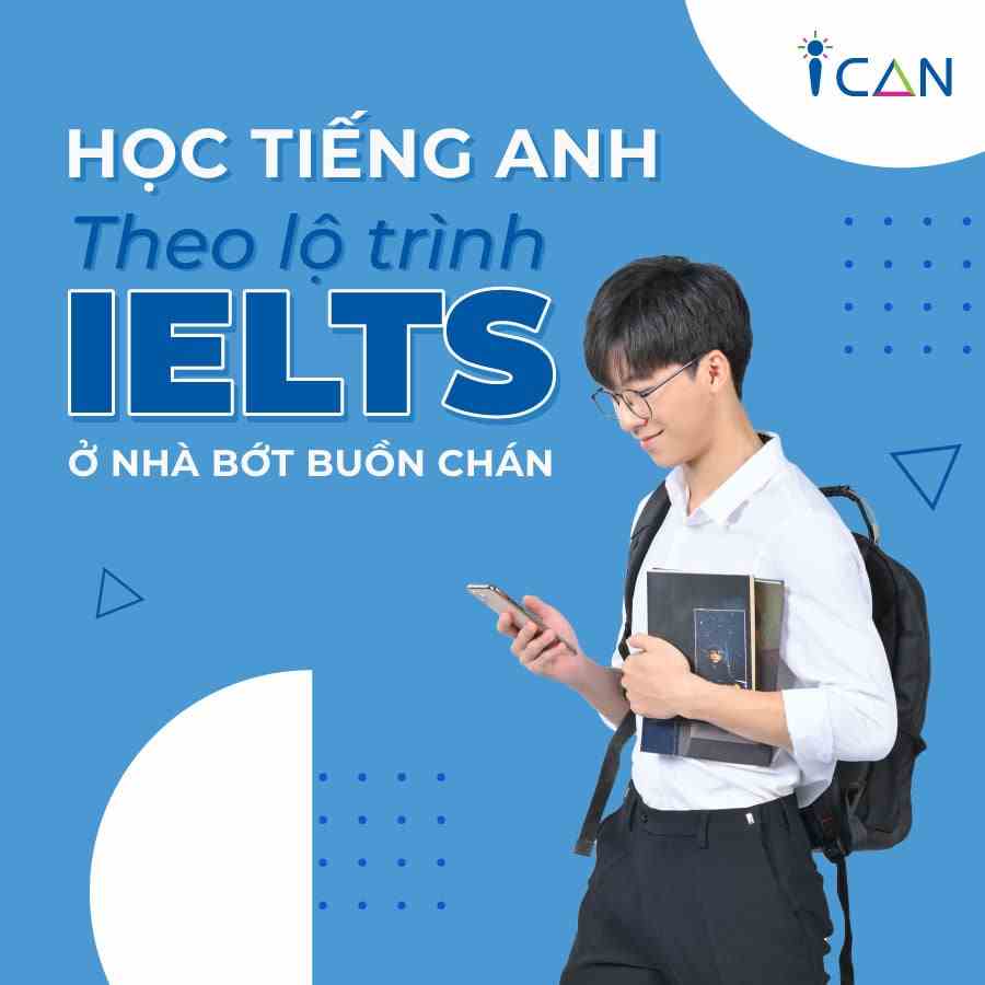 Toàn quốc [E-voucher] ICAN IELTS - Học tiếng Anh định hướng thi IELTS (đầu ra 4.0 - 4.5) - HOCMAI