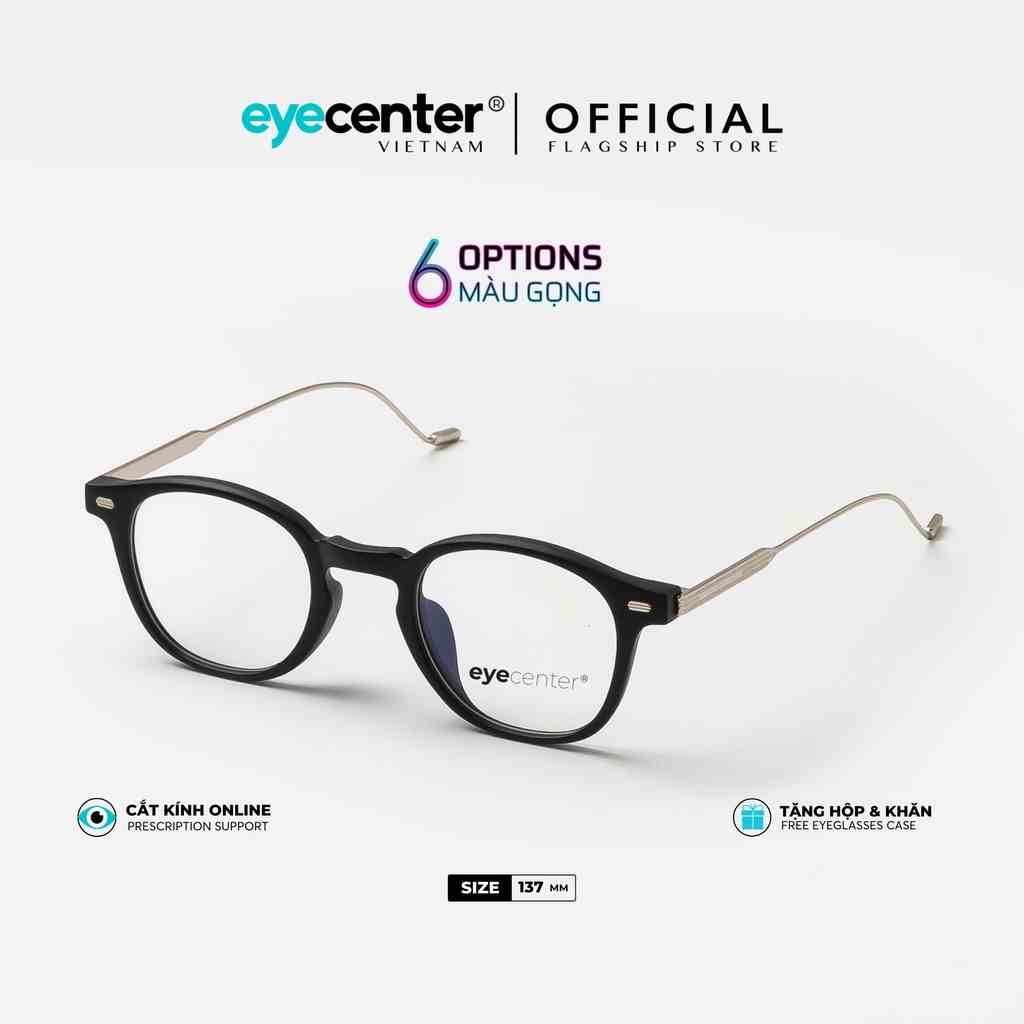 Gọng kính cận nam nữ C28S chính hãng nhựa phối kim loại EYECENTER nhập khẩu Eye Center Vietnam