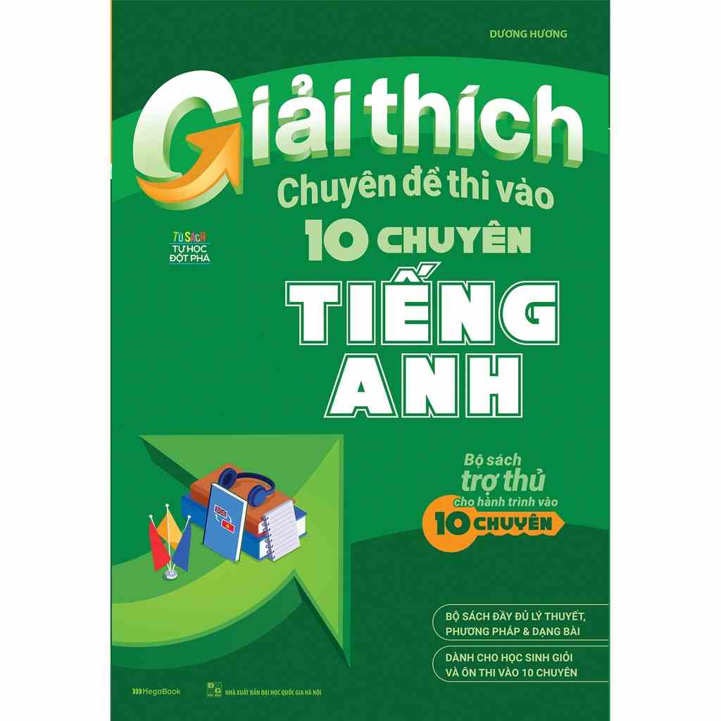 [Mã BMLTB200 giảm đến 100K đơn 499K] Sách - Giải Thích Chuyên Đề Thi Vào 10 Chuyên Tiếng Anh MEGATHCS9402