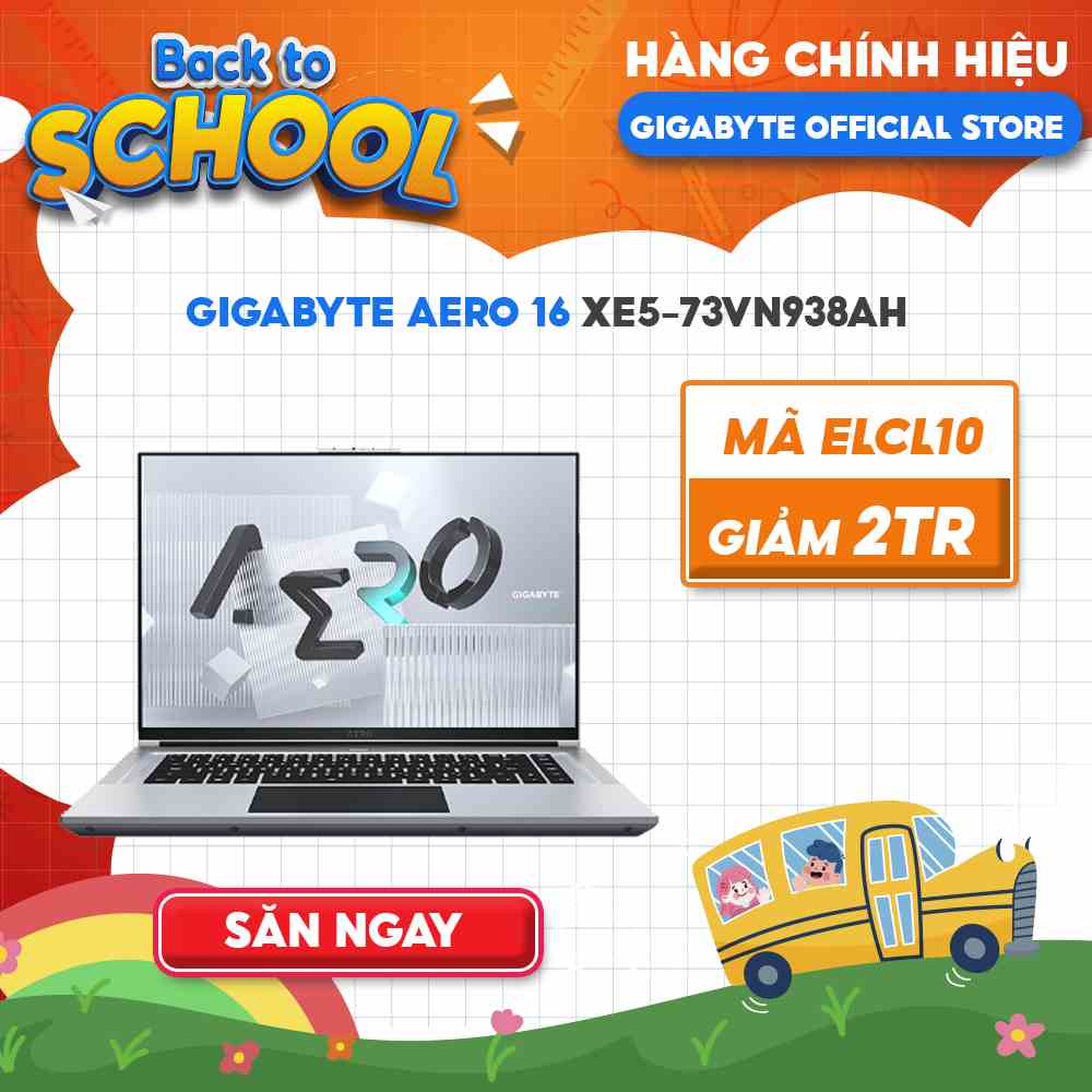 [Mã ELCL12 giảm 12% đơn 10TR] Laptop Gigabyte AERO 16 XE5-73VN938AH i7-12700H|2TB|GeForce RTX™ 3070Ti|15.6 UHD AMOLED