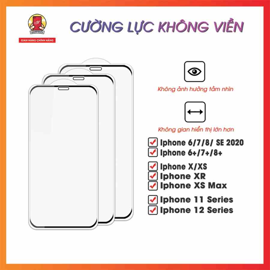 Miếng Dán Kính Cường Lực Handtown Không Viền iPhone 6/7/8/6Plus/7Plus/8Plus/X / XS / XR / XS MAX/11 12 13 Mini Pro Max