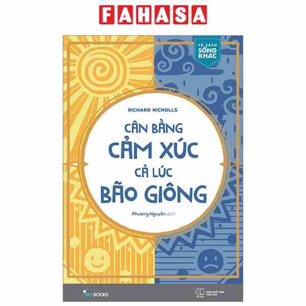 [Mã LIFEMC17M1 -10% đơn 150k] Sách Cân Bằng Cảm Xúc, Cả Lúc Bão Giông (Tái Bản 2021)