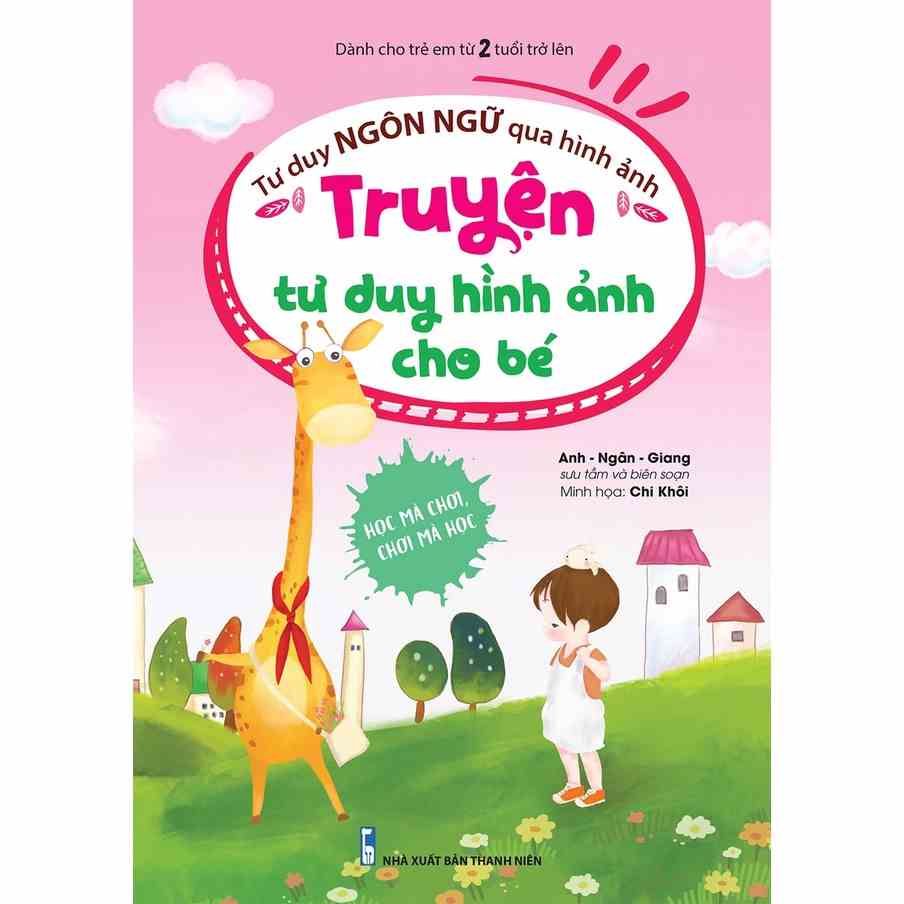 Sách - Tư Duy Ngôn Ngữ Qua Hình Ảnh - Truyện Tư Duy Hình Ảnh Cho Bé