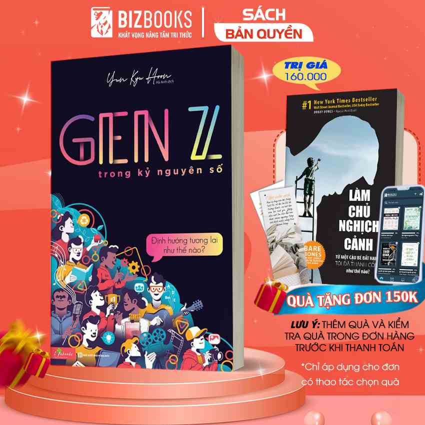 Sách Gen Z Trong Kỷ Nguyên Số: Định Hướng Tương Lai Thế Nào - Cách Lựa Chọn Ngành Nghề Phù Hợp Với Bản Thân