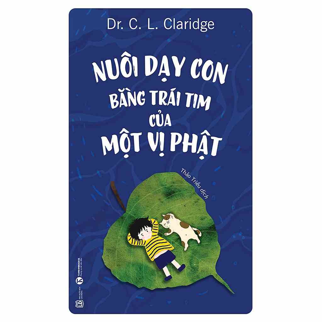 [Mã BMLTB35 giảm đến 35K đơn 99K] Sách Nuôi Dạy Con Bằng Trái Tim Của Một Vị Phật