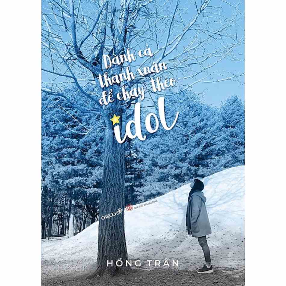 Sách: Dành cả thanh xuân để chạy theo idol TB2021