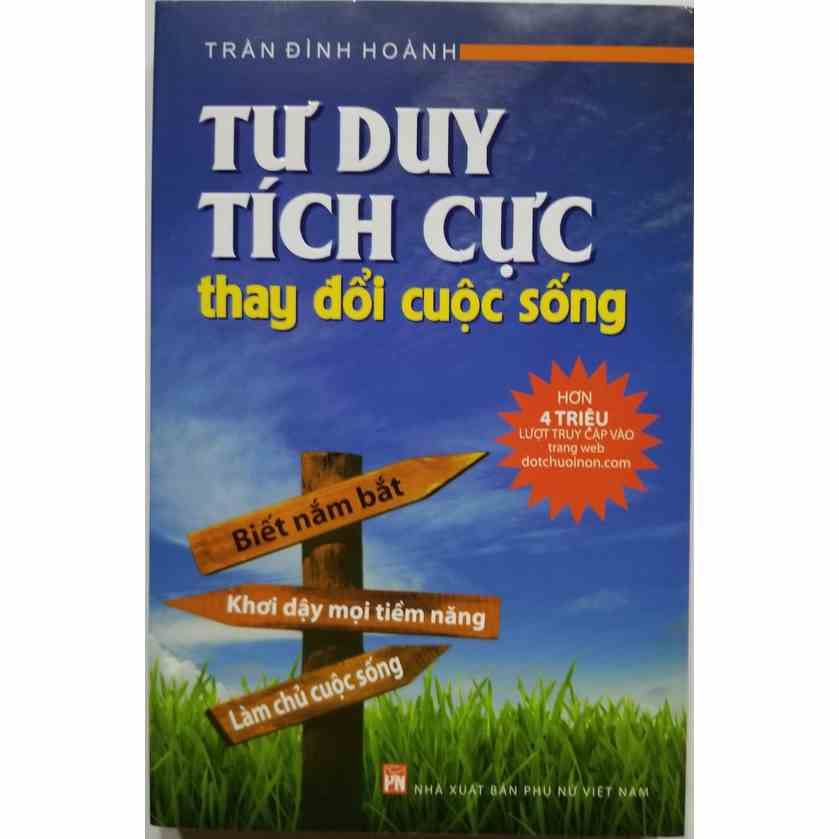 [Mã BMLTB35 giảm đến 35K đơn 99K] Sách- Tư Duy Tích Cực Thay Đổi Cuộc Sống( Tái bản năm 2021)