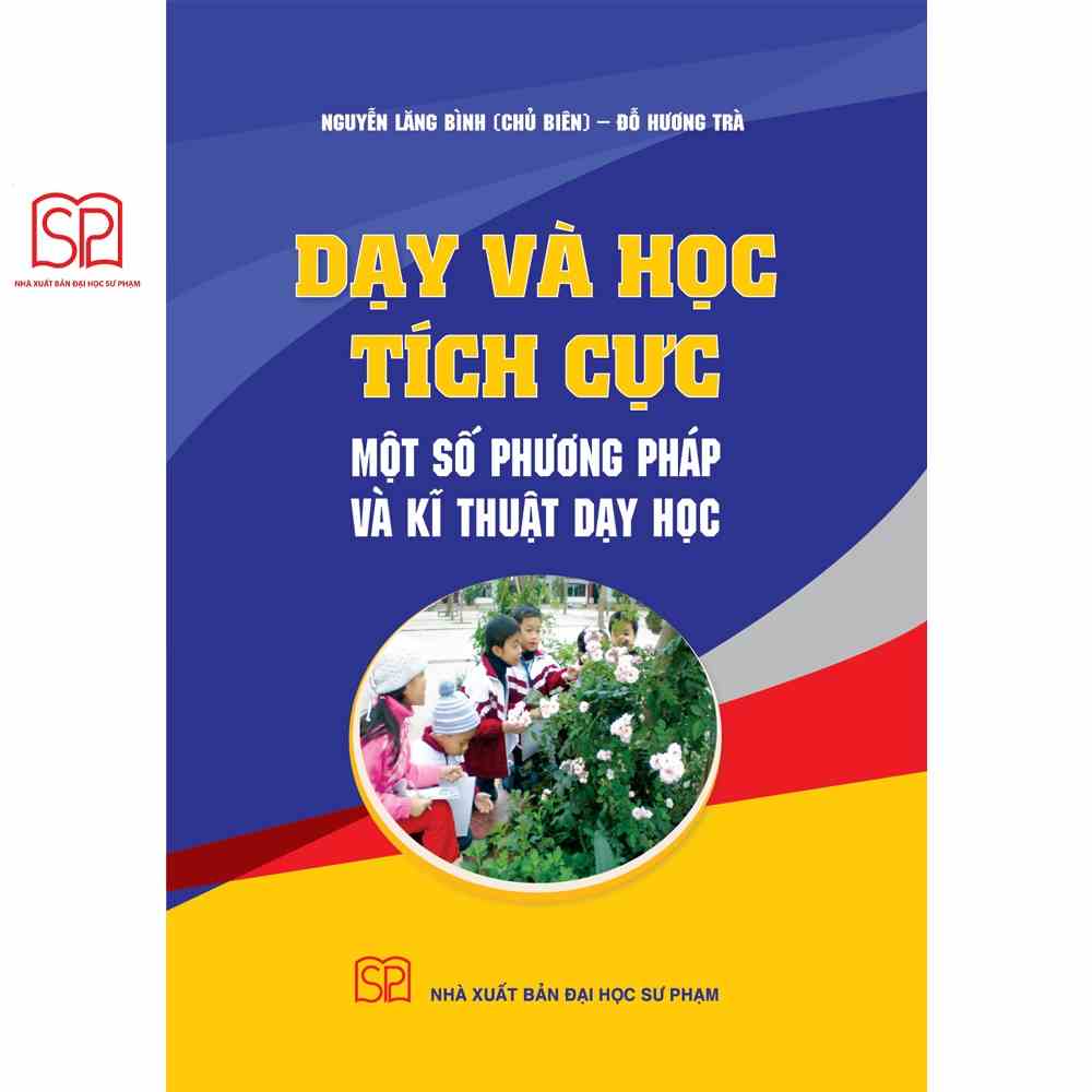 [Mã BMLTB35 giảm đến 35K đơn 99K] Sách - Dạy và học tích cực - NXB Đại học Sư phạm