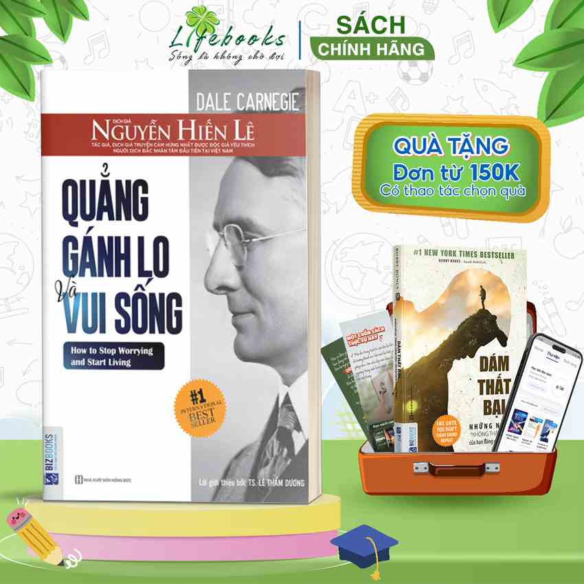 BIZBOOKS - Sách Quẳng Gánh Lo Đi Và Vui Sống