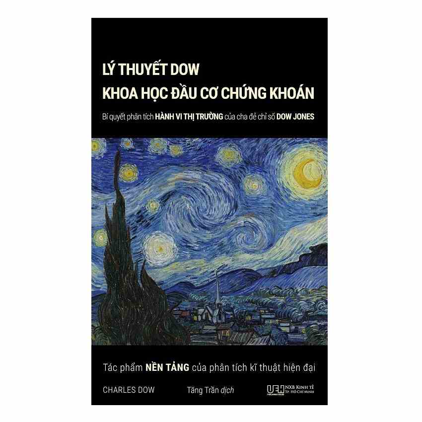 Sách - Lý thuyết Dow - Khoa học đầu cơ chứng khoán: Bí quyết phân tích hành vi thị trường của cha đẻ chỉ số Dow Jones