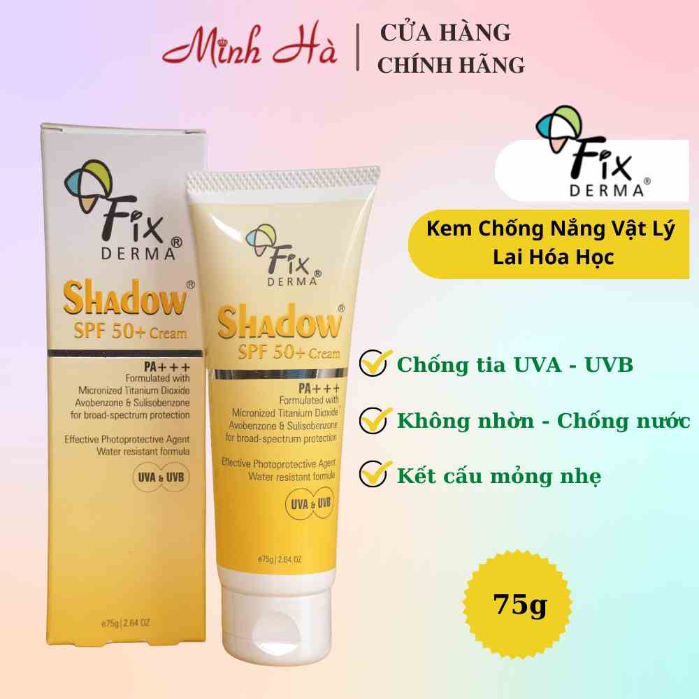 Kem chống nắng Fixderma Shadow SPF 50+ PA+++ 75g chống nắng và giữ ẩm