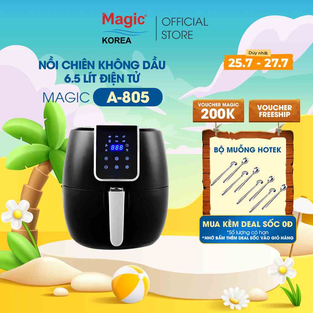 Nồi chiên không dầu điện tử Magic Korea A-805, dung tích 6.5L - Hàng chính hãng