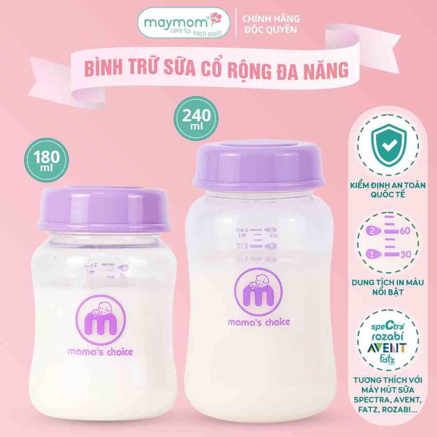 Bình Trữ Sữa Cổ Rộng Mamas Choice, Tương Thích Máy Hút Sữa Spectra, Avent, Fatz, Rozabi, Cimilre Dung Tích 180ml-240ml