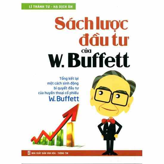 Cuốn sách Sách Lược Đầu Tư Của W. Buffett - Tác giả: Lí Thành Tư - Hạ Dịch Ân