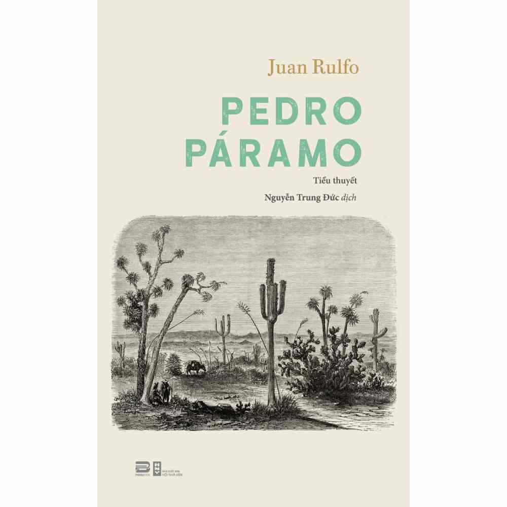 [Mã BMLTA35 giảm đến 35K đơn 99K] Sách - Pedro Páramo (Tiểu thuyết) - Juan Rulfo