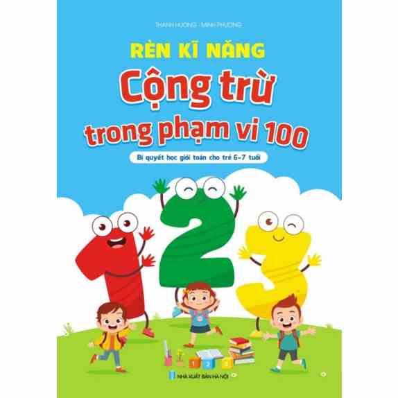 [Mã BMLTB200 giảm đến 100K đơn 499K] Sách - Rèn kỹ năng cộng trừ trong phạm vi 100