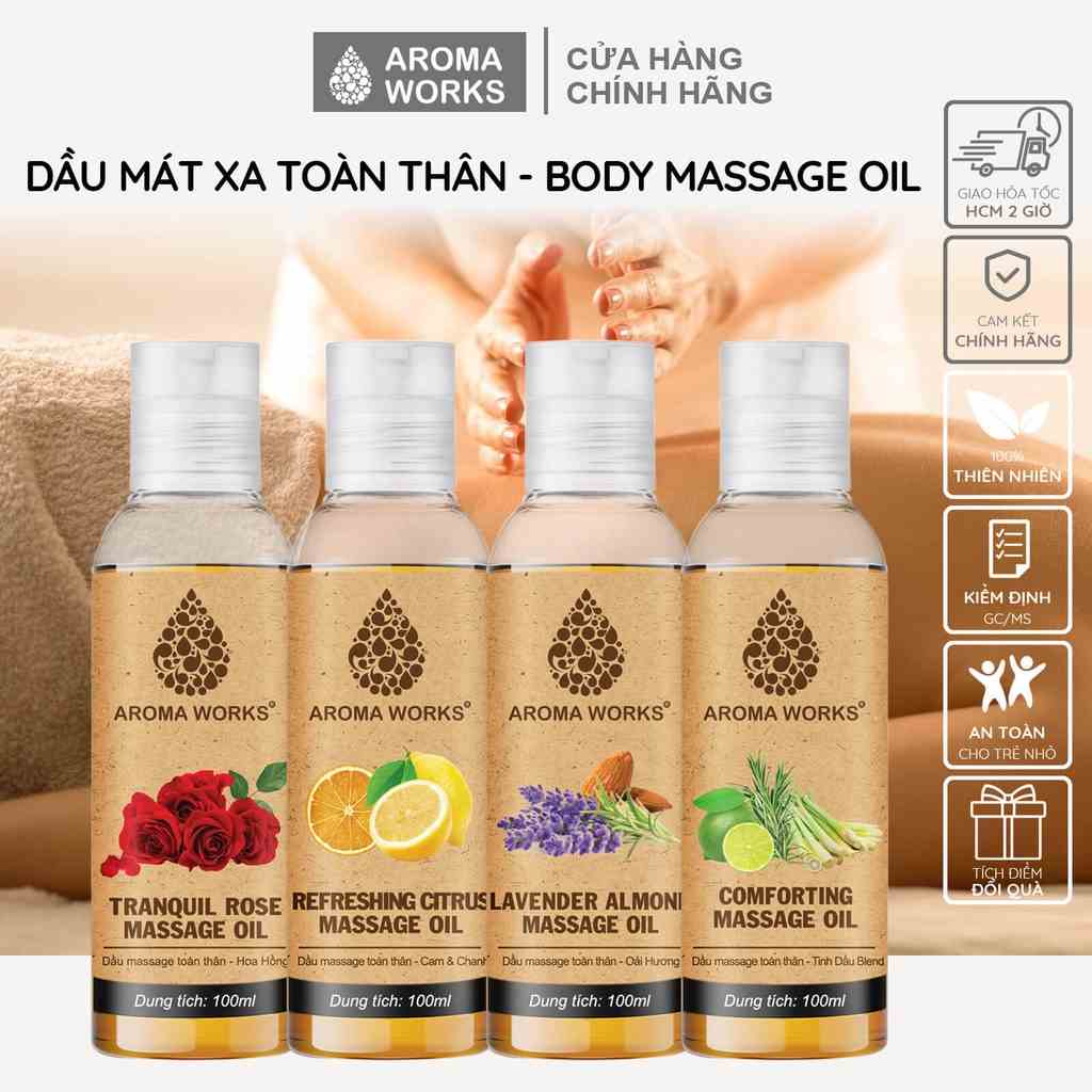 [Mã BMLTA35 giảm đến 35K đơn 99K] Dầu Massage Body Thiên Nhiên Aroma Works Mát Xa và dưỡng da toàn thân 100ml