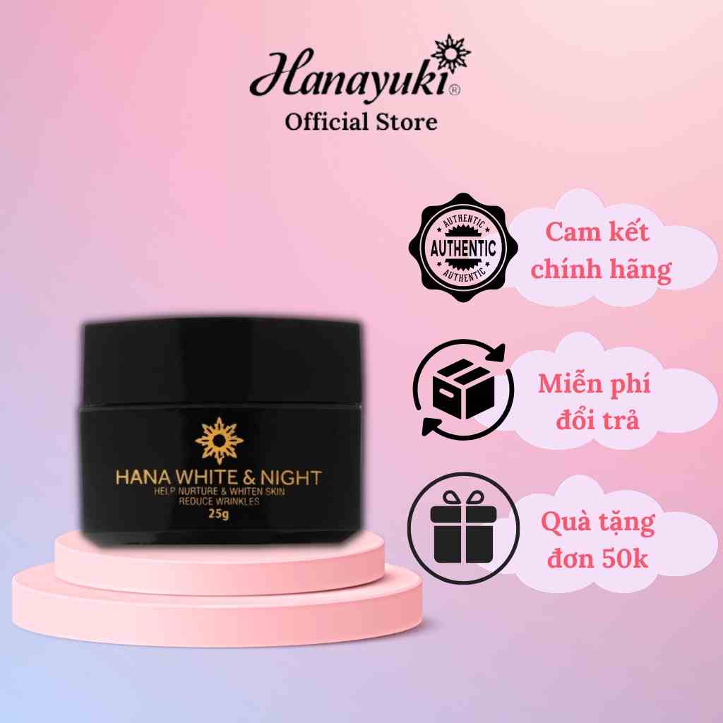 Kem Dưỡng Trắng Da Mặt Hana White Night, Kem Face Dưỡng Ẩm Da Mặt Ban Đêm Hanayuki Chính Hãng 25g