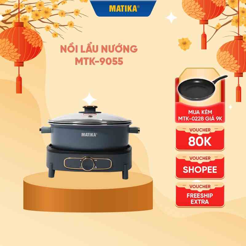 Nồi Lẩu Nướng Đa Năng 3in1 MATIKA MTK-9055 Dung Tích 5L