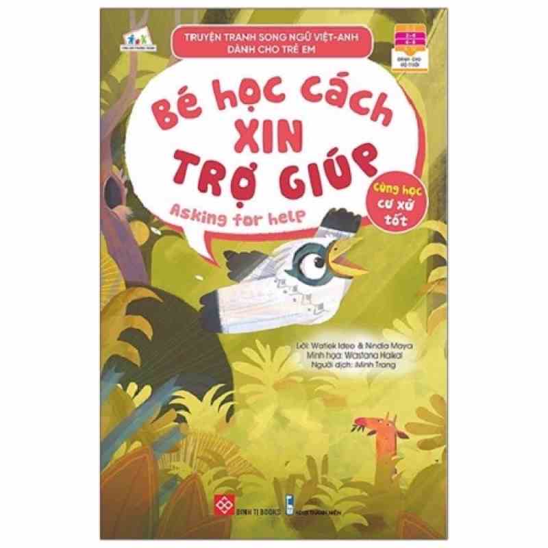 Sách - Truyện Tranh Song Ngữ Việt - Anh Dành Cho Trẻ Em - Bé Học Cách Xin Trợ Giúp - Asking For Help