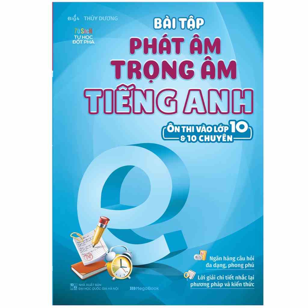 [Mã BMLT35 giảm đến 35K đơn 99K] Sách - Bài tập phát âm trọng âm tiếng Anh ôn thi vào lớp 10 và 10 chuyên MEGATHCS9399