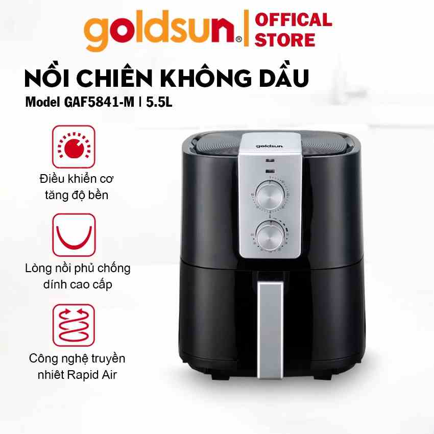 Nồi chiên không dầu cơ Goldsun GAF5841-M - 5.5 lít điều khiển cơ, làm chín thực phẩm từ bên trong