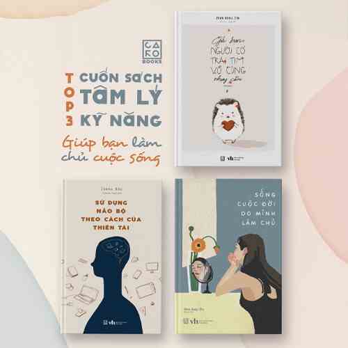 Combo Sách Tâm lý - Kỹ năng giúp bạn làm chủ cuộc sống (3 cuốn Nhạy cảm, Não bộ và Sống cuộc đời do mình làm chủ)